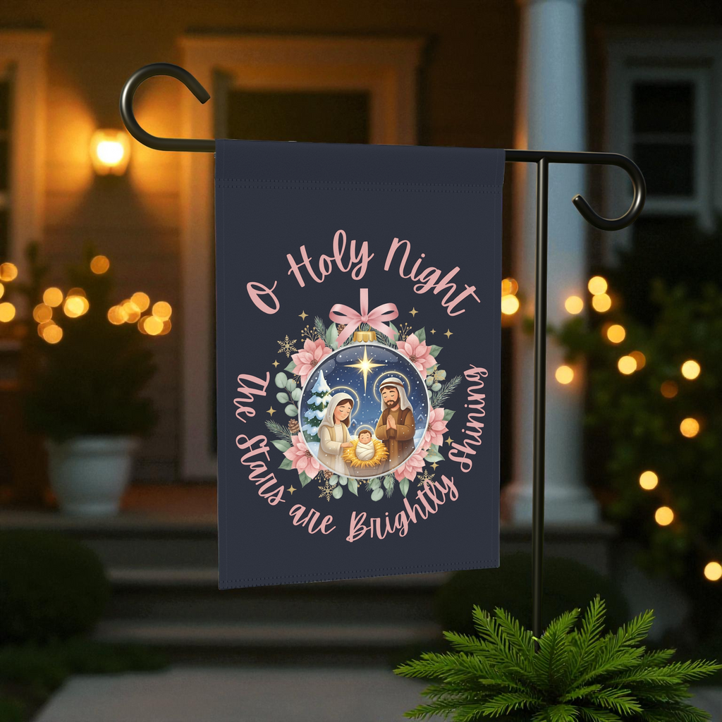 Nativity Garden Flag - O Holy Night