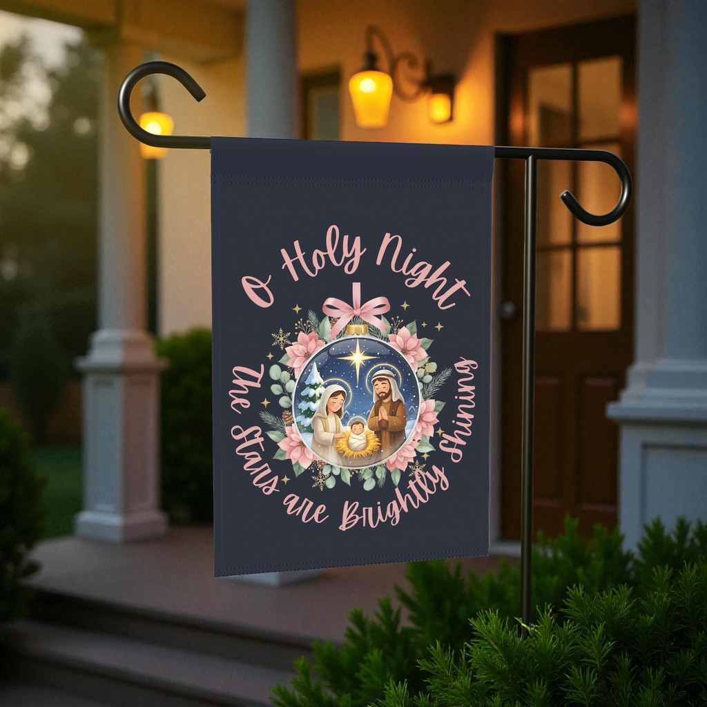 Nativity Garden Flag - O Holy Night