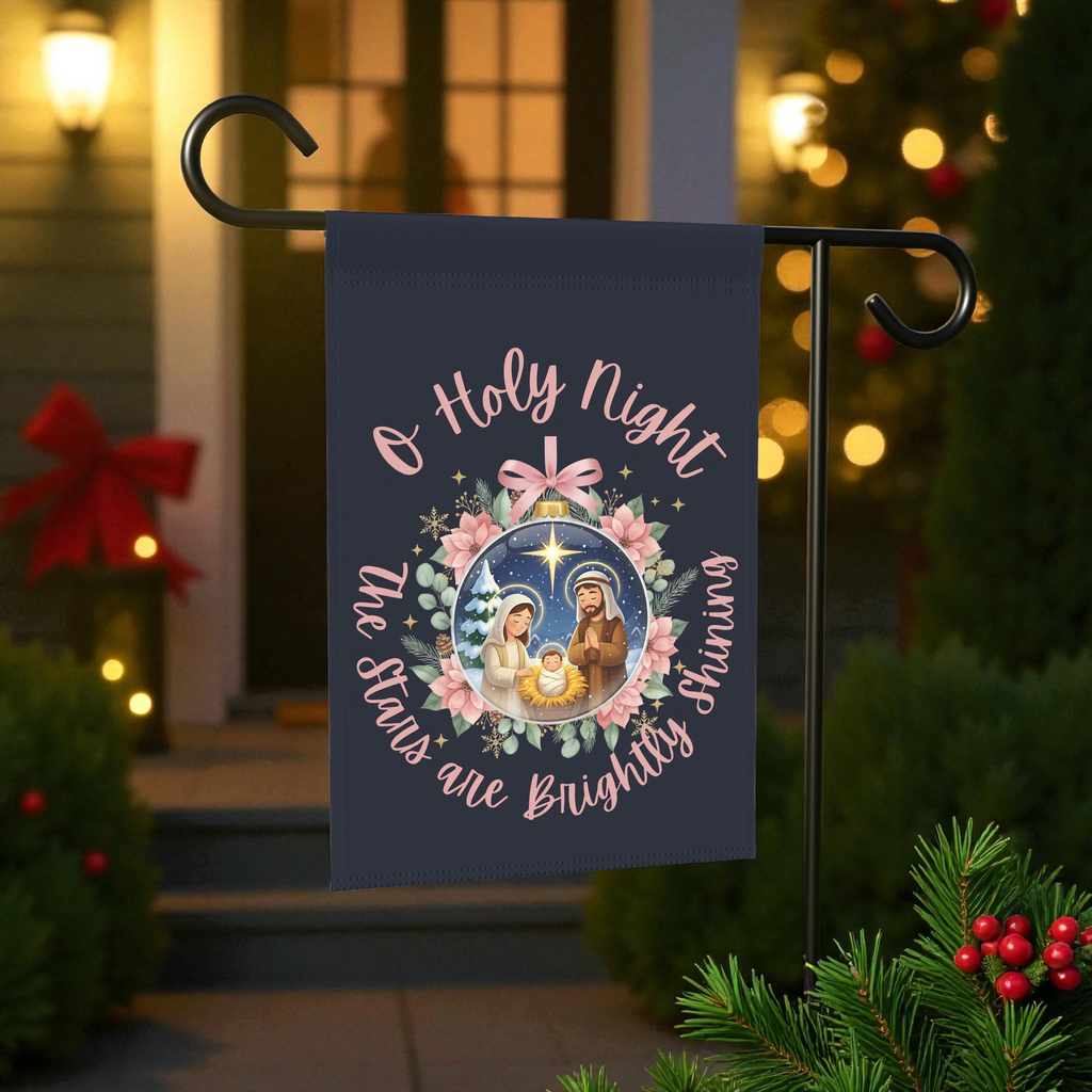 Nativity Garden Flag - O Holy Night