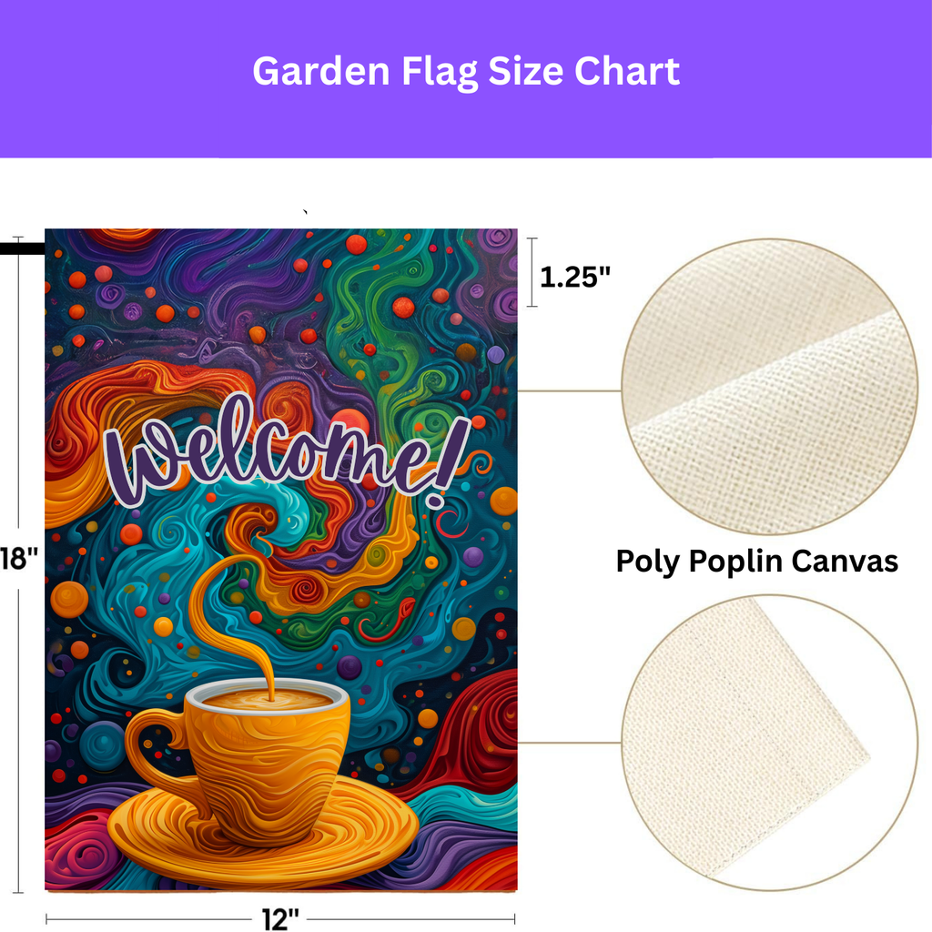 Colorful Coffee Welcome Garden Flag - yard display - Dragonfire Gardens