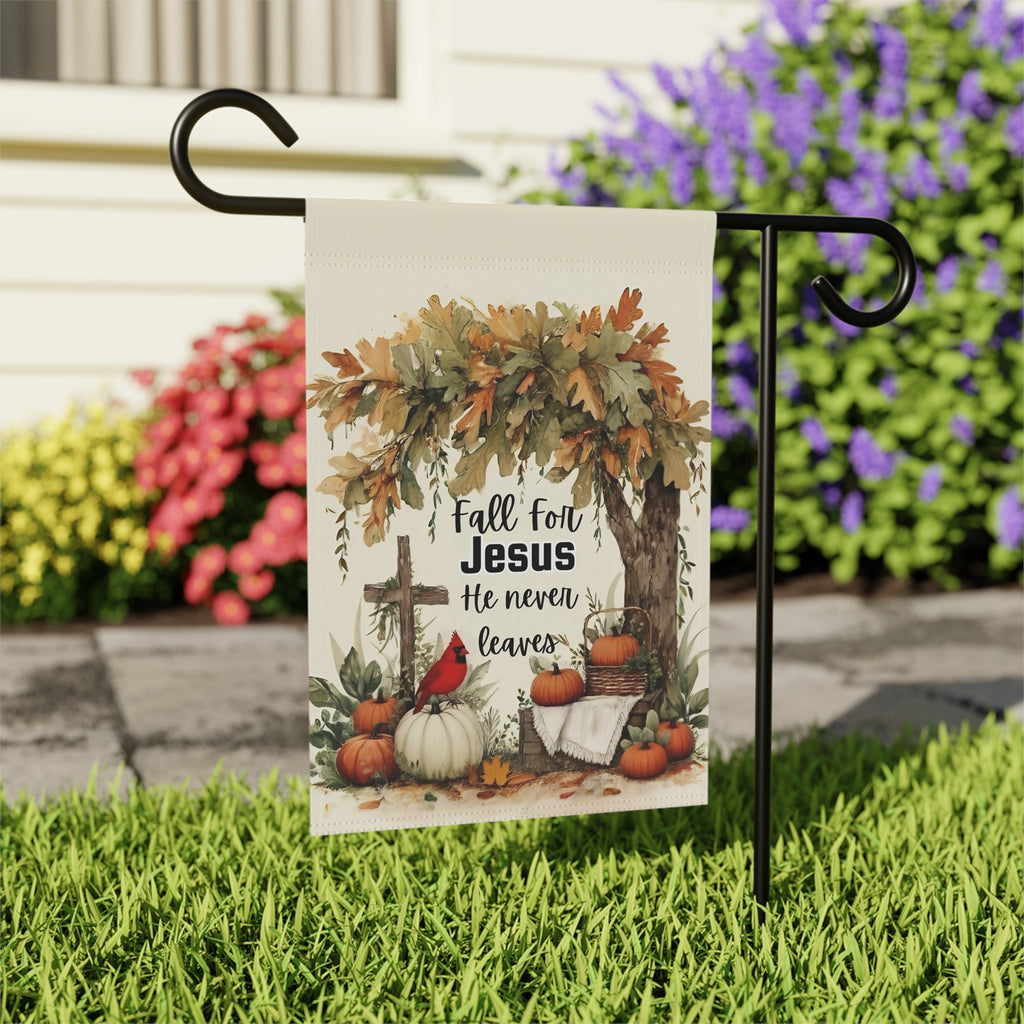 Fall for Jesus He Never Leaves Autumn Garden Flag - outdoor display - Dragonfire Gardens