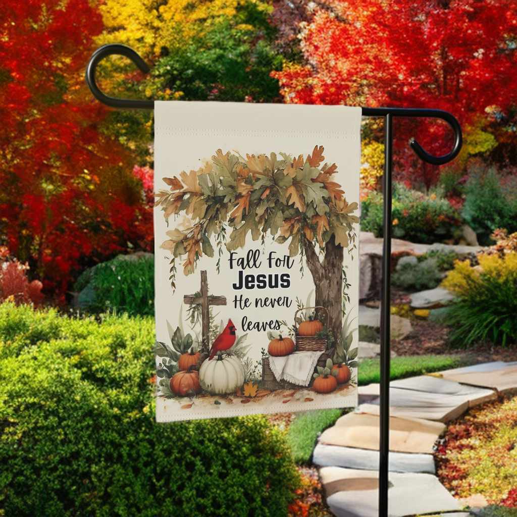 Fall for Jesus He Never Leaves Autumn Garden Flag - front view - Dragonfire Gardens