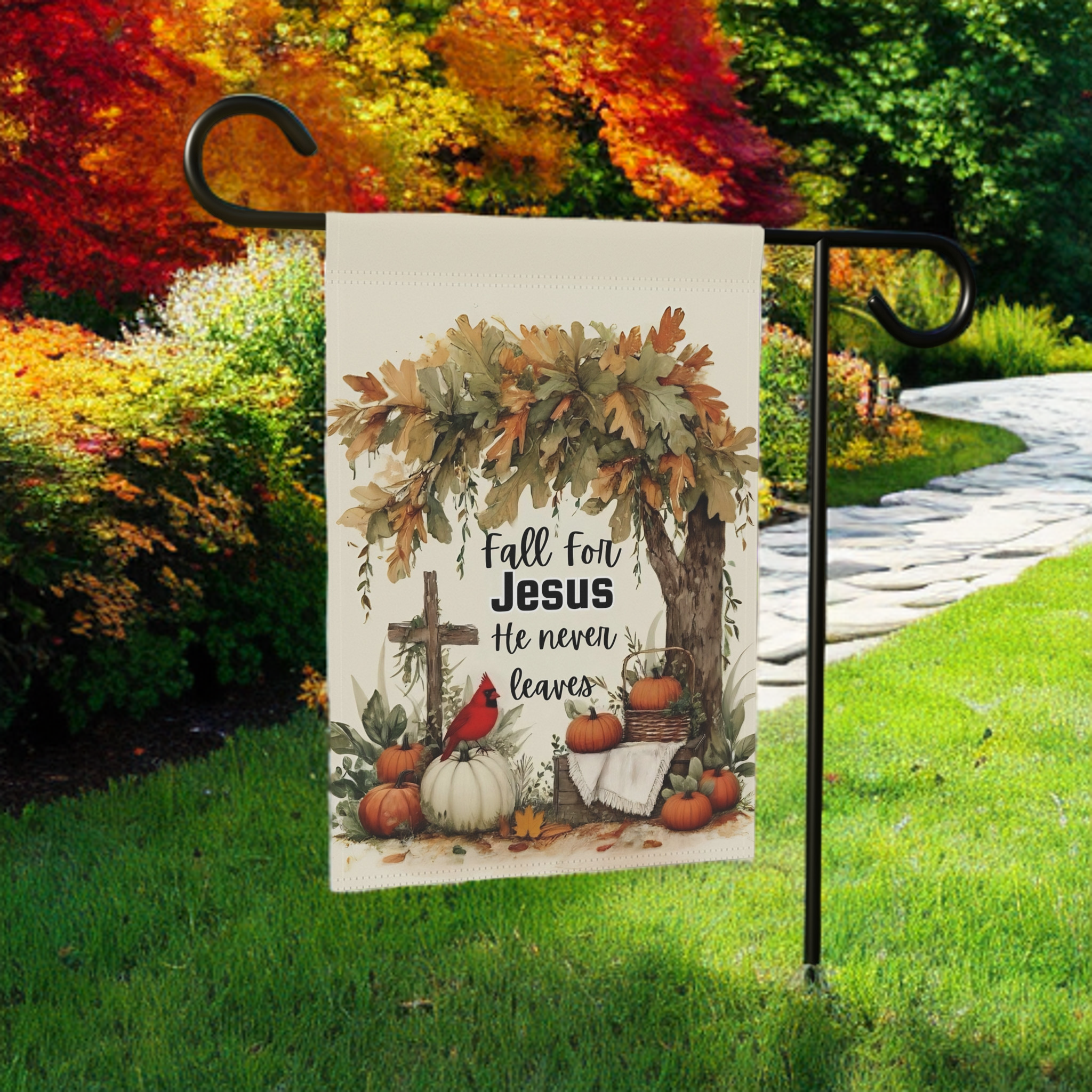 Fall for Jesus He Never Leaves Autumn Garden Flag - lifestyle display - Dragonfire Gardens