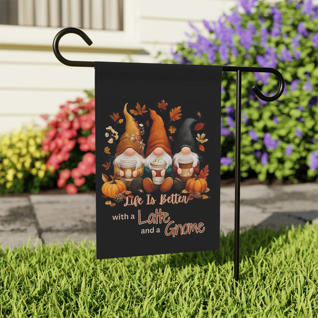 Life Is Better with a Latte and Gnome Fall Garden Flag