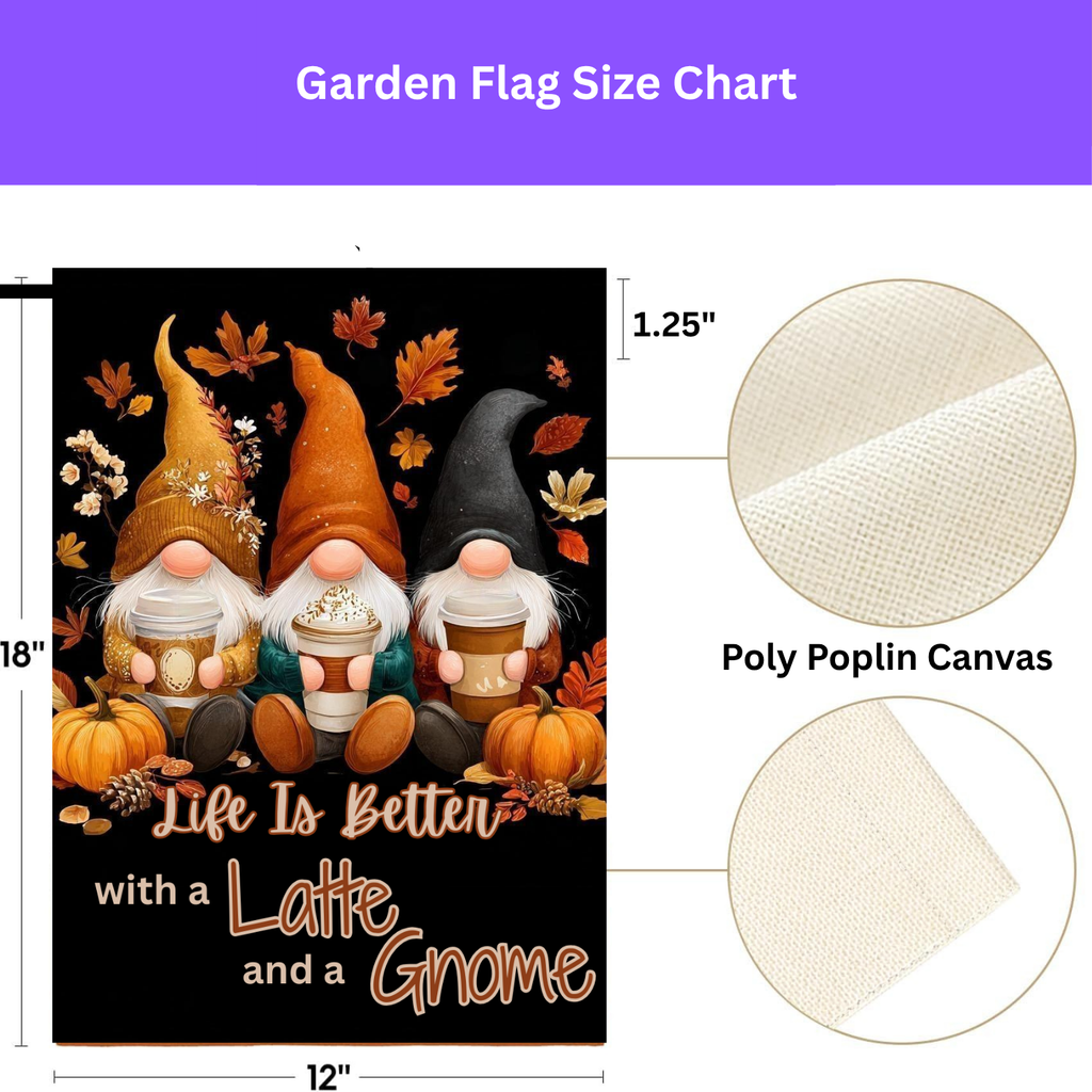 Life Is Better with a Latte and Gnome Fall Garden Flag