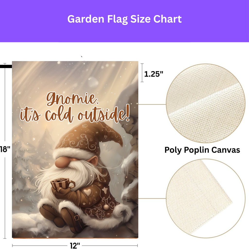 Gnomie It's Cold Outside Garden Flag - yard display - Dragonfire Gardens