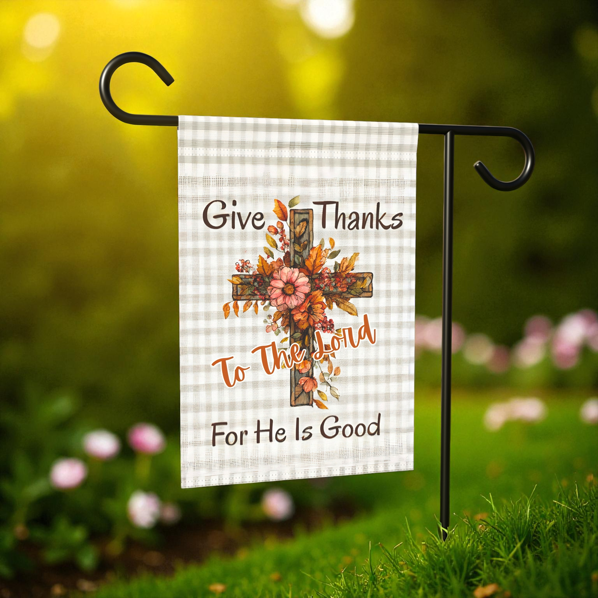 Give Thanks To The Lord, For He Is Good Thanksgiving Garden Flag - size comparison - Dragonfire Gardens