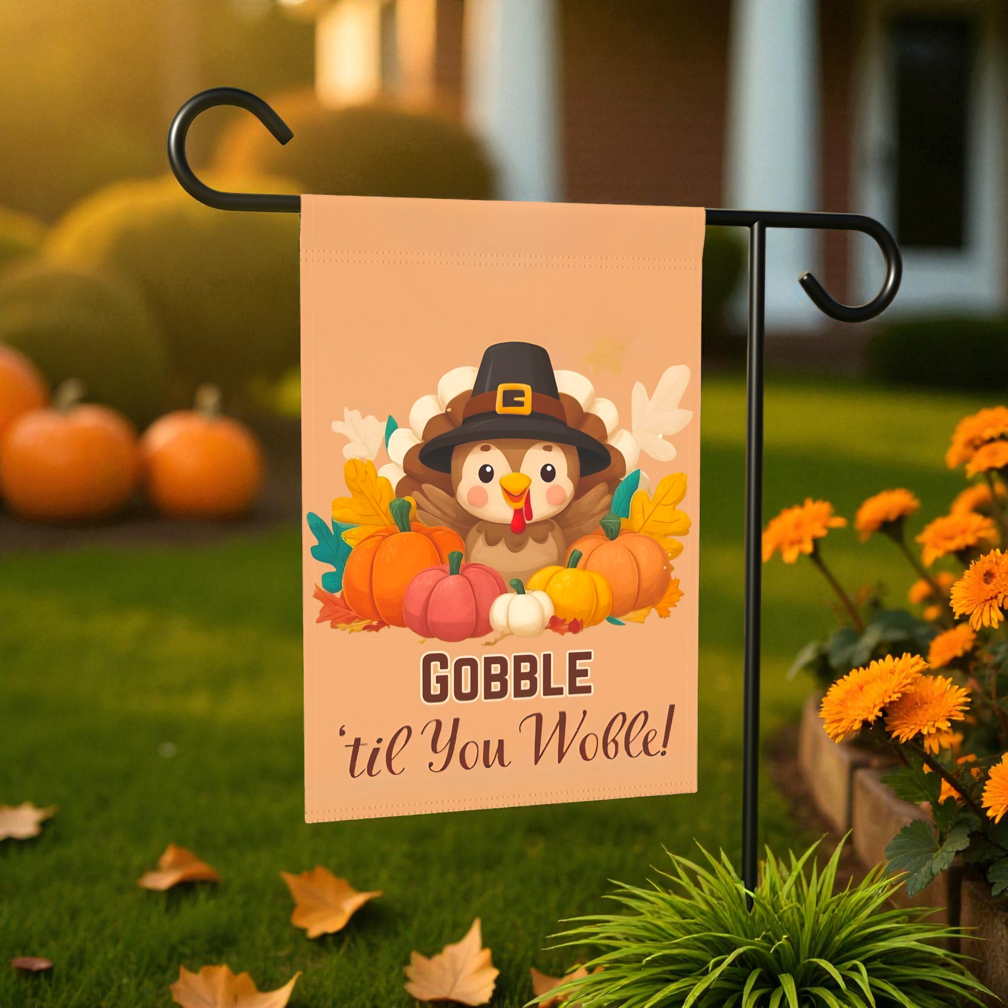 Gobble 'til You Wobble Baby Turkey Garden Flag - front view - Dragonfire Gardens