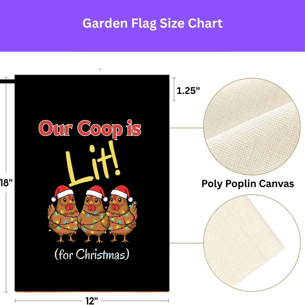 Our Coop Is Lit Christmas Chicken Garden Flag - size comparison - Dragonfire Gardens