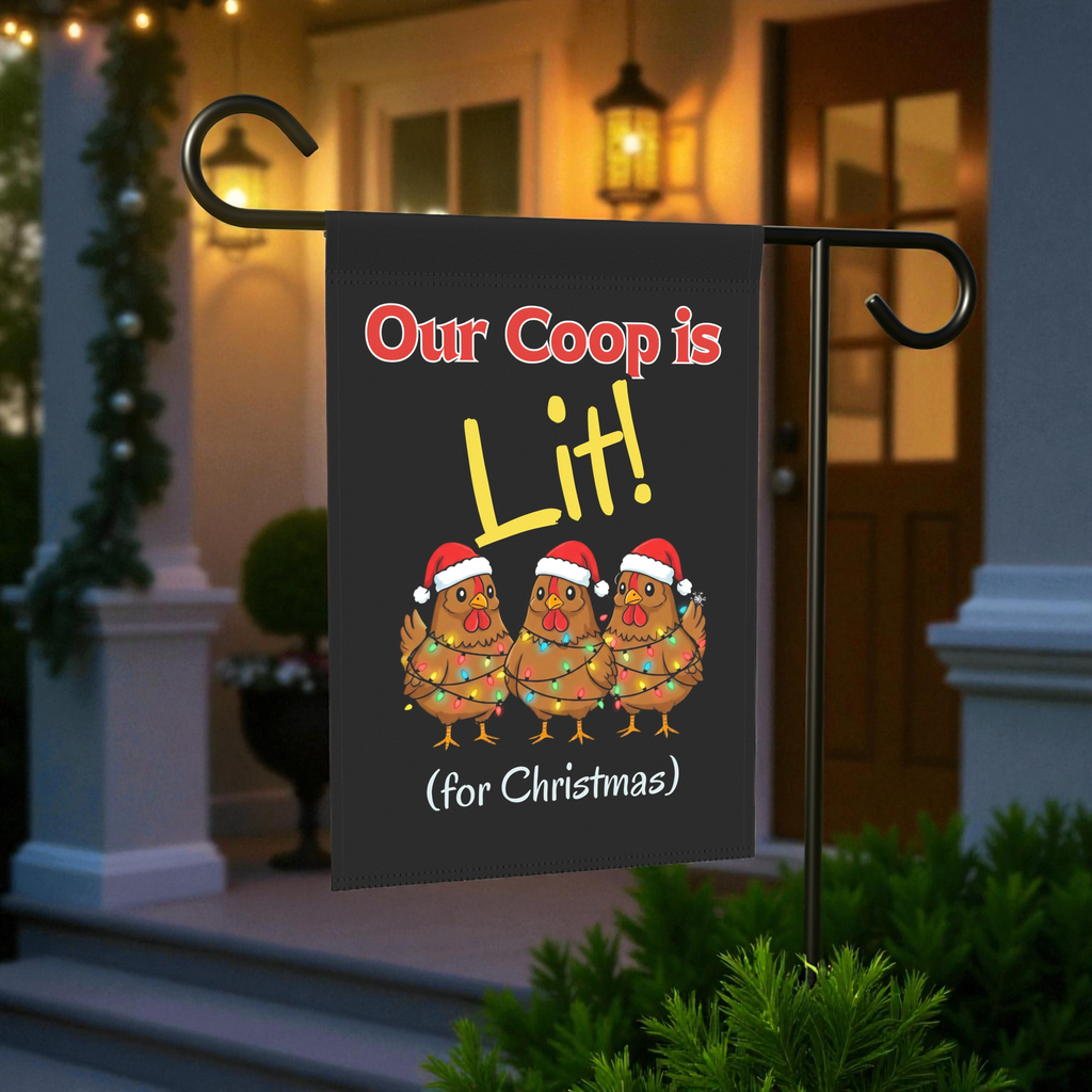 Our Coop Is Lit Christmas Chicken Garden Flag - double-sided design - Dragonfire Gardens