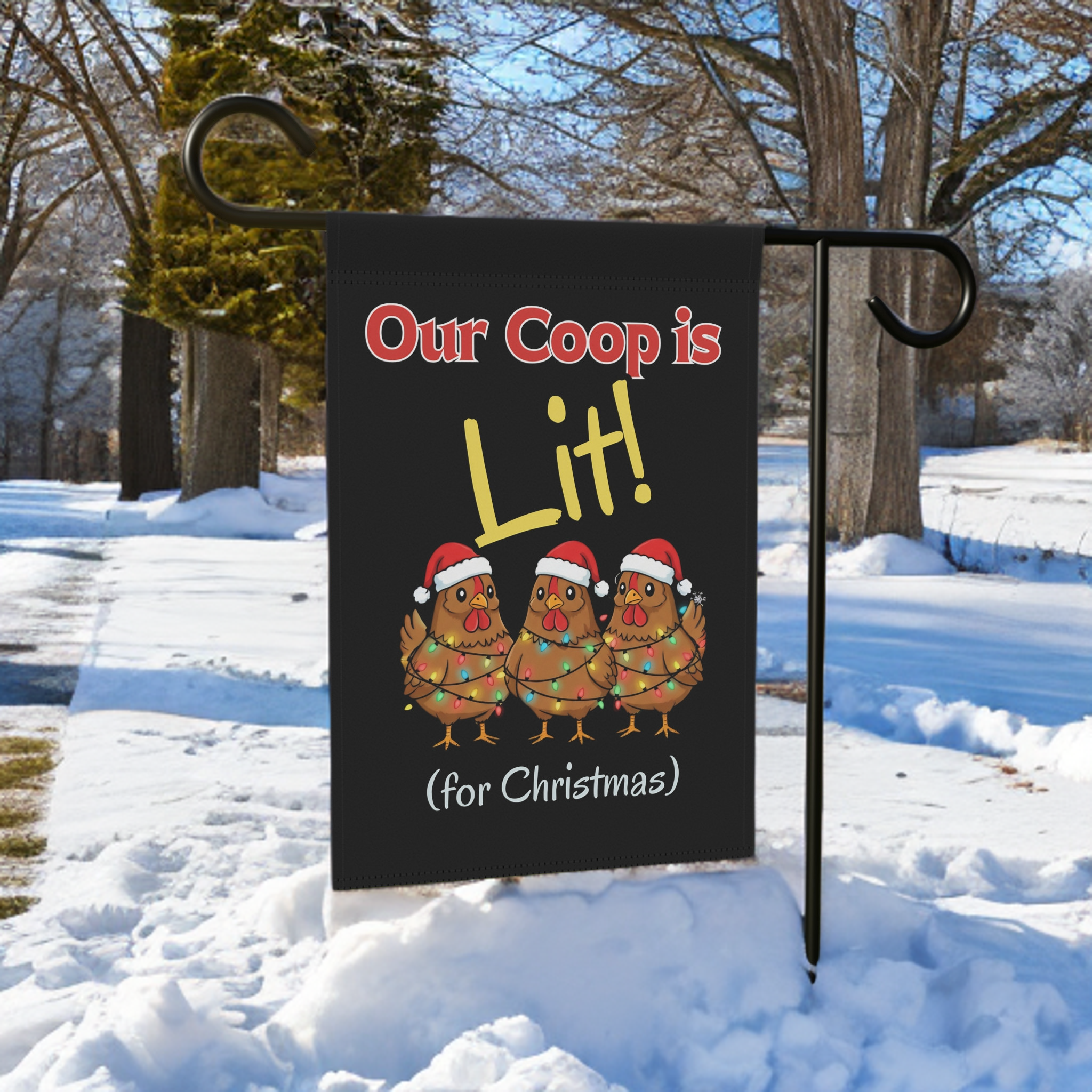 Our Coop Is Lit Christmas Chicken Garden Flag - lifestyle display - Dragonfire Gardens