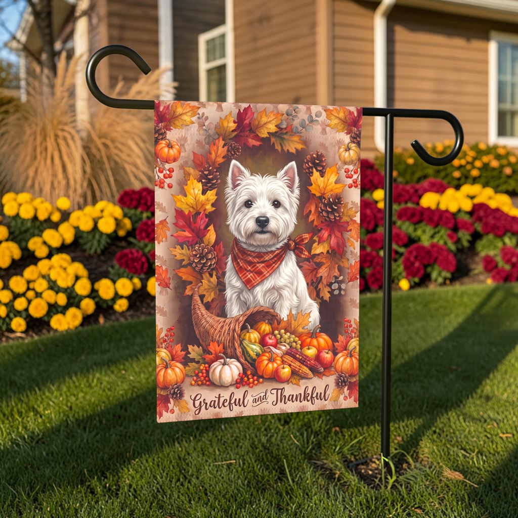 Grateful And Thankful Westie Thanksgiving Garden Flag Double Sided 12x18 24x32