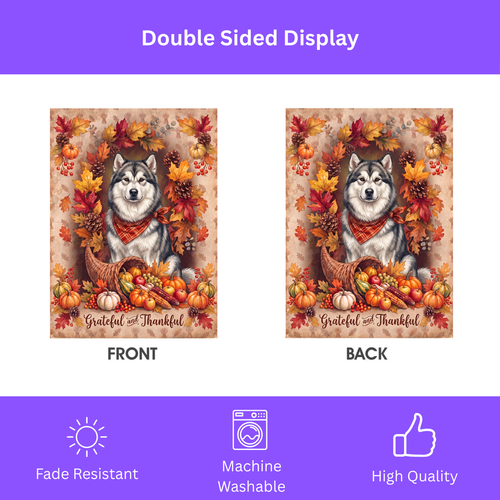 Grateful And Thankful Alaskan Malamute Thanksgiving Garden Flag Double Sided