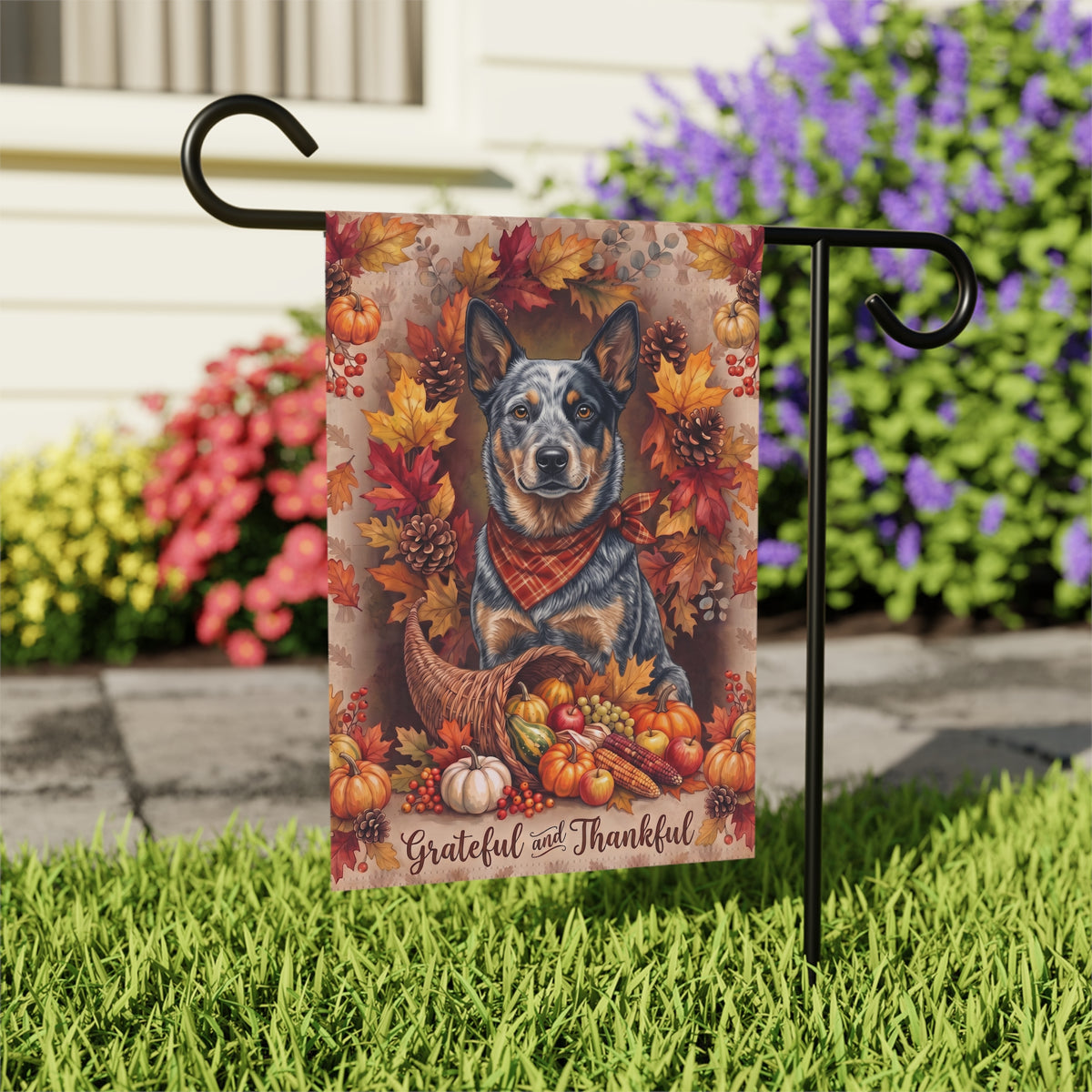 Grateful And Thankful Australian Cattle Dog Thanksgiving Garden Flag